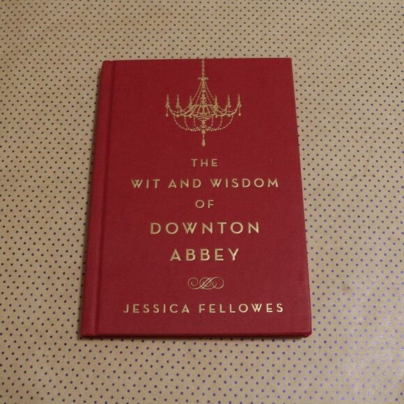 The Wit and Wisdom of Downton Abbey Book - Picture 1 of 1